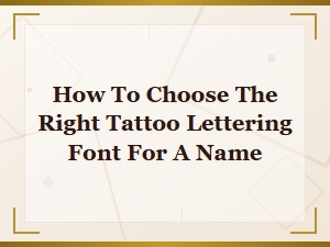 Tattoo Lettering Font Guide: How to Choose the Right Style for a Name