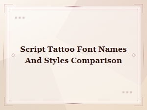 Script Tattoo Font Names and Styles Comparison Guide