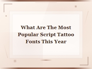 Most Popular Script Tattoo Fonts Trending This Year